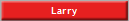 Larry
